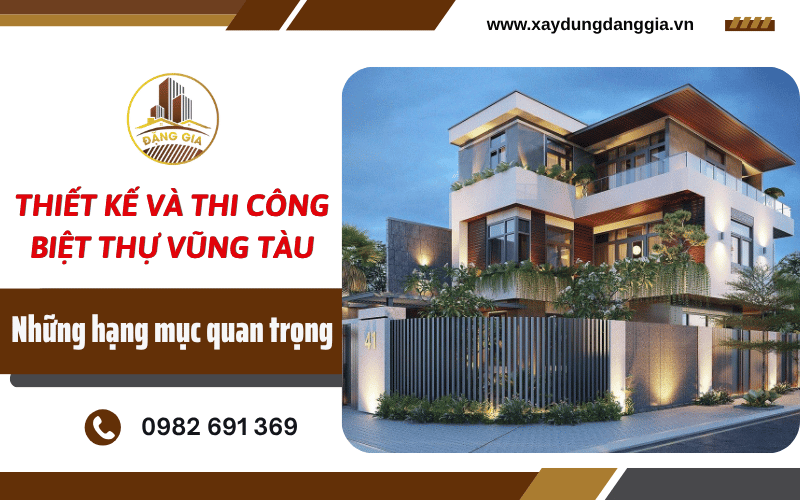 thiết kế và thi công biệt thự Vũng Tàu