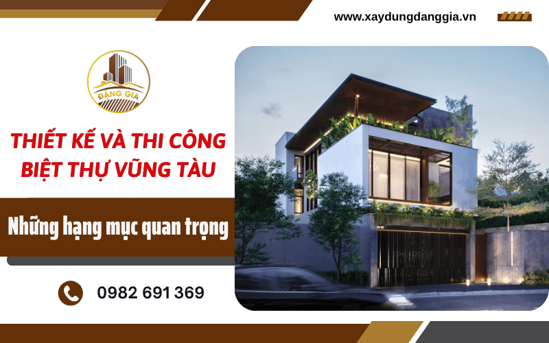 thiết kế và thi công biệt thự Vũng Tàu