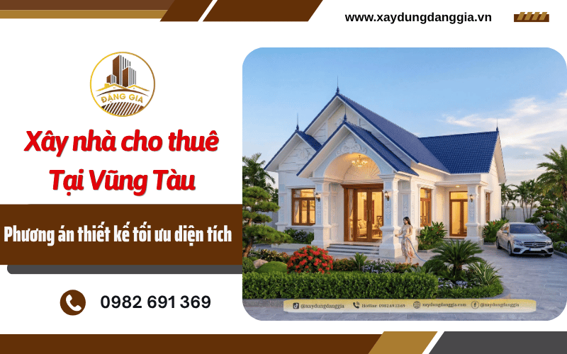 xây nhà cho thuê tại Vũng Tàu