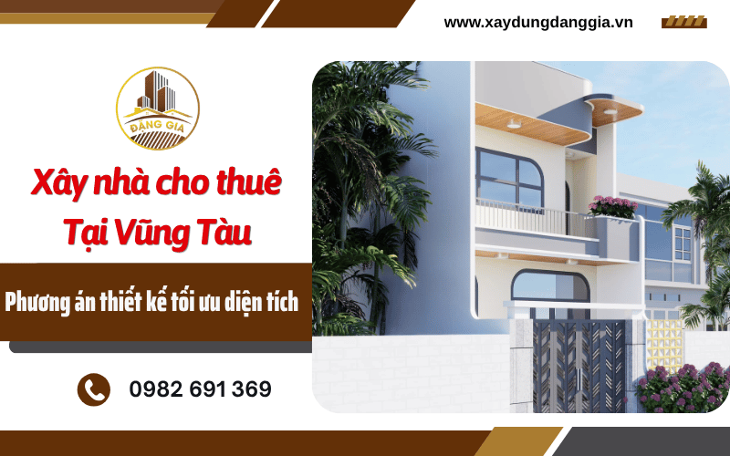xây nhà cho thuê tại Vũng Tàu